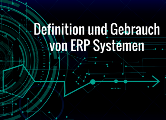 Definition und Gebrauch von ERP Systemen