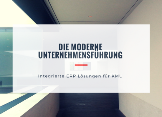 Moderne Unternehmensführung mit integriertem ERP